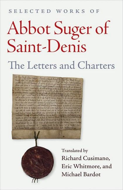 Selected Works of Abbot Suger of Saint-Denis