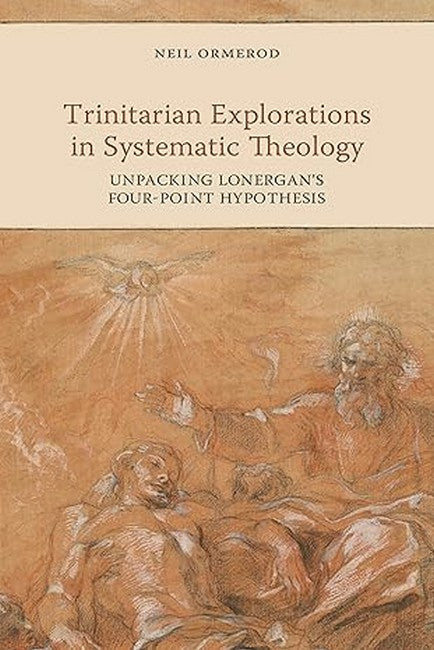 Trinitarian Explorations in Systematic Theology