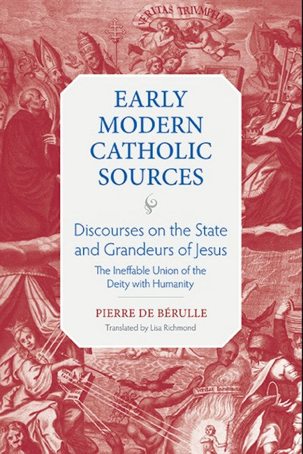 Discourses on the State and Grandeurs of Jesus