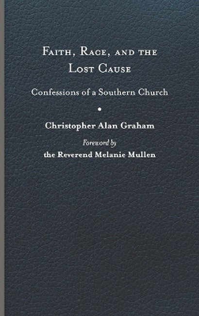 Faith, Race, and the Lost Cause
