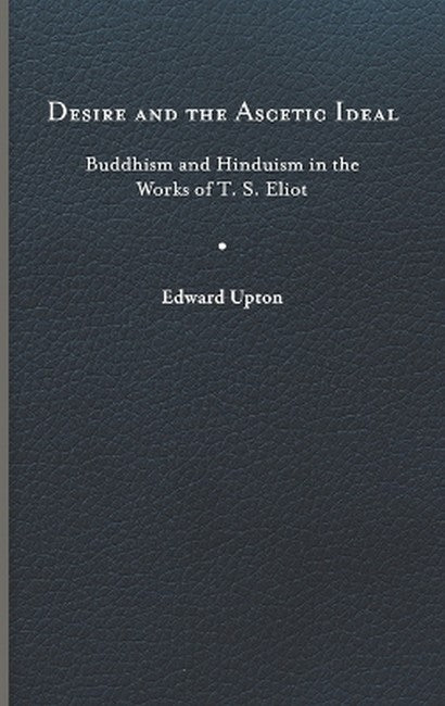 Desire and the Ascetic Ideal