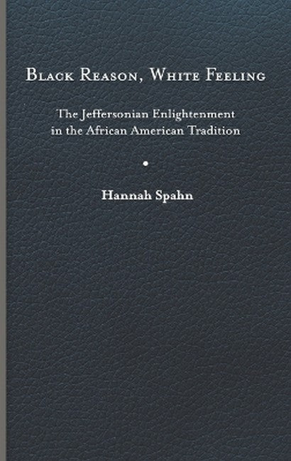 Black Reason, White Feeling