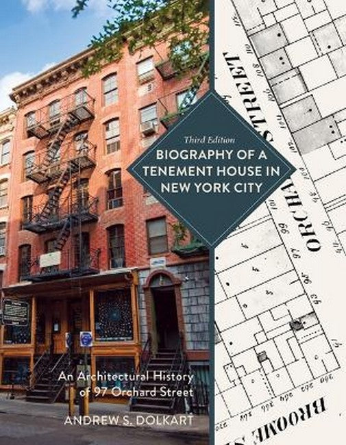 Biography of a Tenement House in New York City 3/e