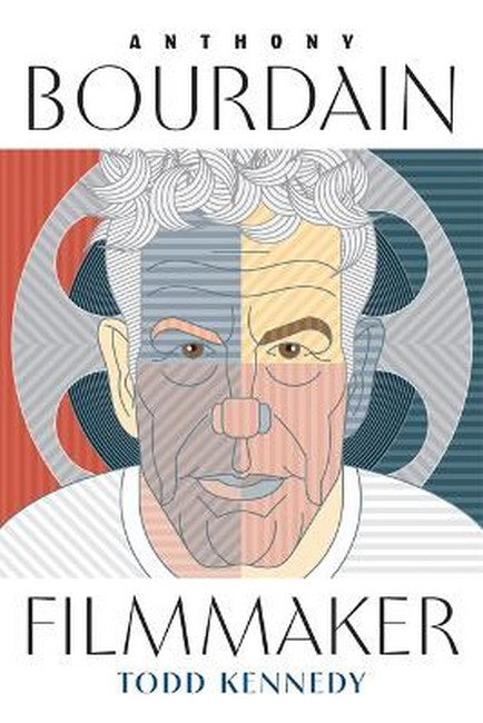 Anthony Bourdain, Filmmaker