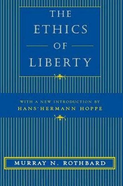 The Ethics of Liberty