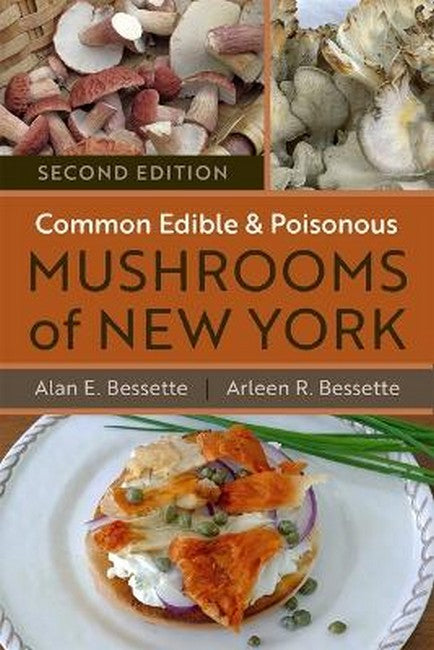 Common Edible and Poisonous Mushrooms of New York 2/e