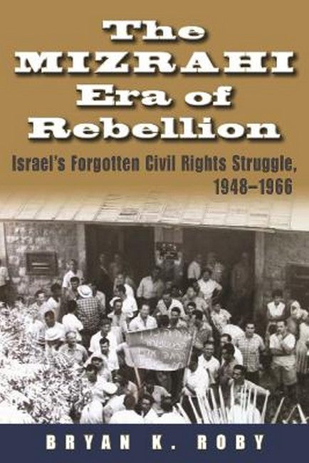 The Mizrahi Era of Rebellion