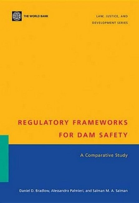 Regulatory Frameworks for Dam Safety