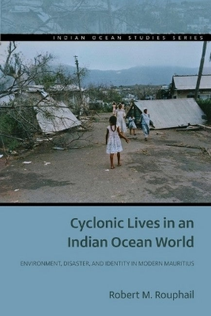 Cyclonic Lives in an Indian Ocean World