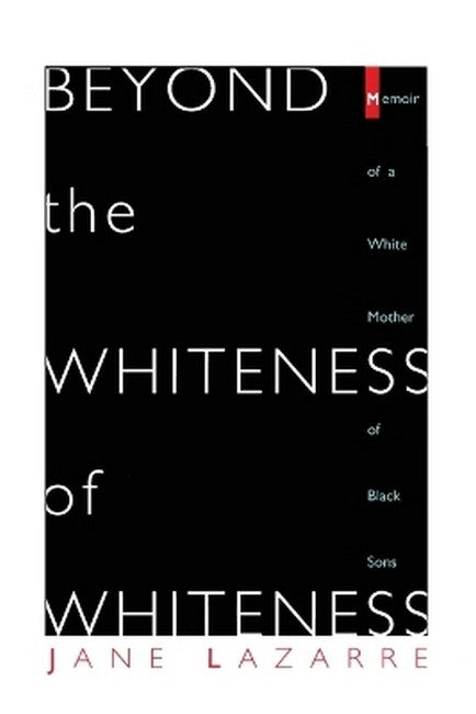 Beyond the Whiteness of Whiteness