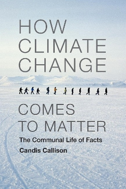 How Climate Change Comes to Matter