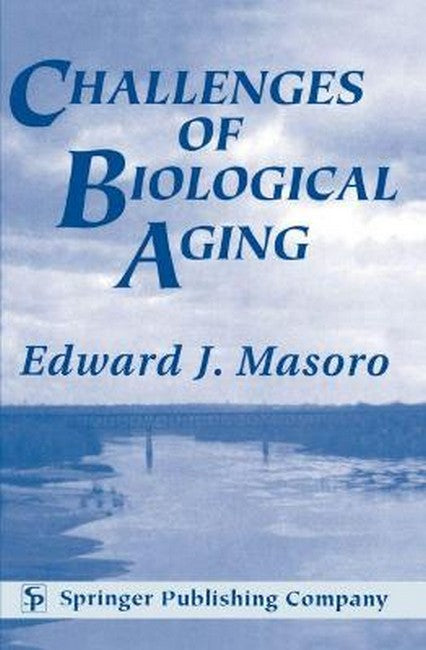 Challenges of Biological Aging 3/e