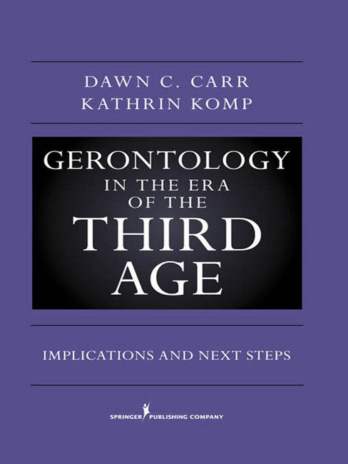 Gerontology in the Era of the Third Age