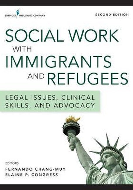 Social Work with Immigrants and Refugees 2/e