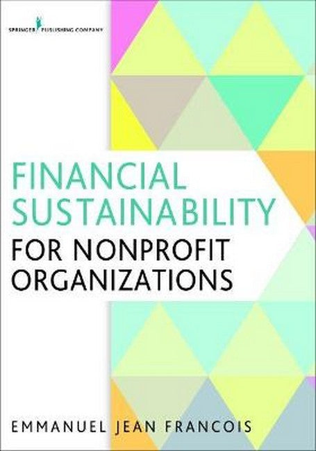 Financial Sustainability for Nonprofit Organizations 2/e