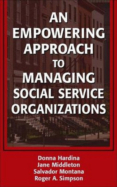 An Empowering Approach to Managing Social Service Organizations