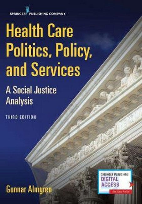Health Care Politics, Policy, and Services 3/e