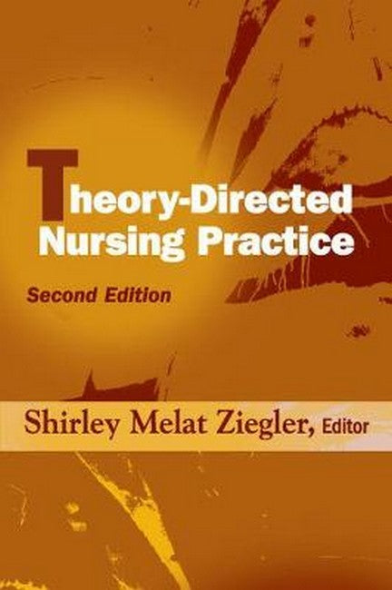 Theory-directed Nursing Practice 2/e