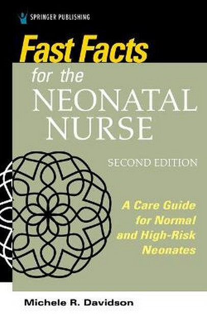 Fast Facts for the Neonatal Nurse 2/e