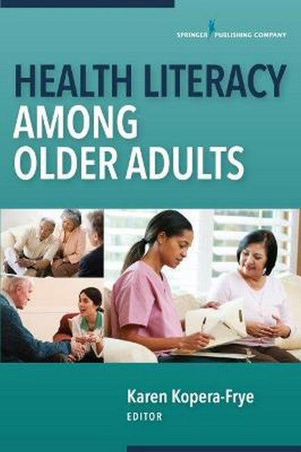 Health Literacy Among Older Adults 2/e
