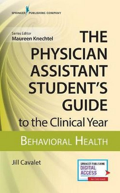 The Physician Assistant Student's Guide to the Clinical Year: Behavioral Health
