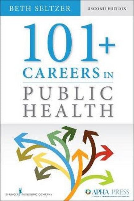 101+ Careers in Public Health 2/e