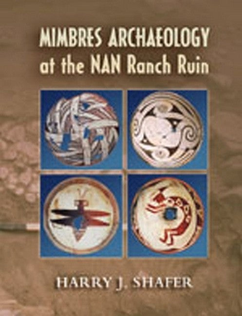 Mimbres Archaeology at the NAN Ranch Ruin
