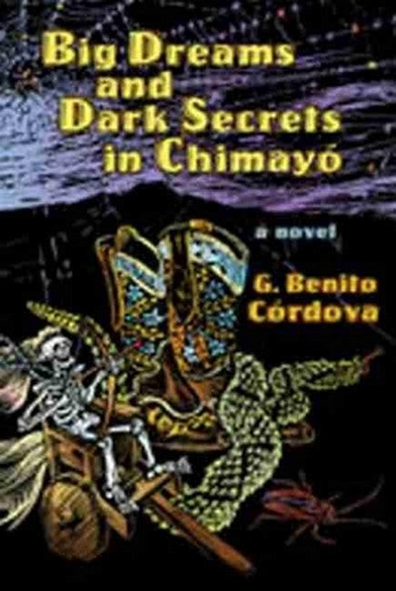 Big Dreams and Dark Secrets in Chimayo