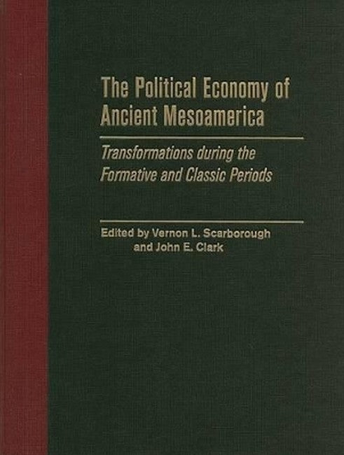 The Political Economy of Ancient Mesoamerica