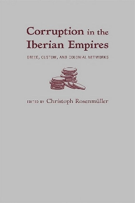 Corruption in the Iberian Empires
