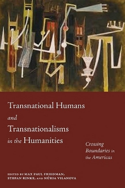 Transnational Humans and Transnationalisms in the Humanities