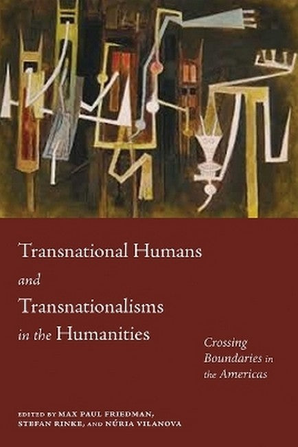 Transnational Humans and Transnationalisms in the Humanities