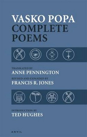 Vasko Popa: Complete Poems 1953-1987