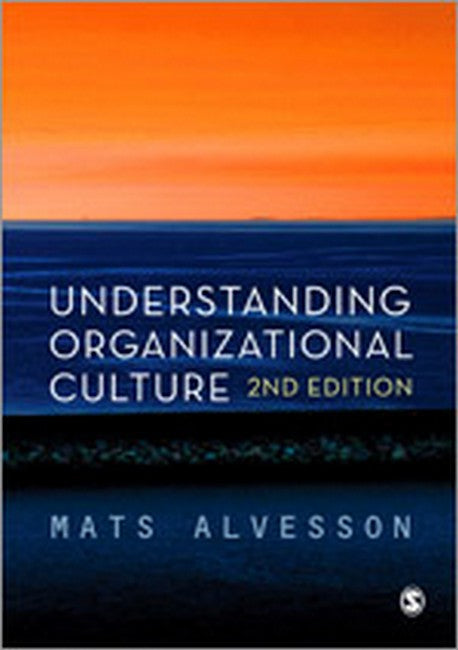 Understanding Organizational Culture 2/e