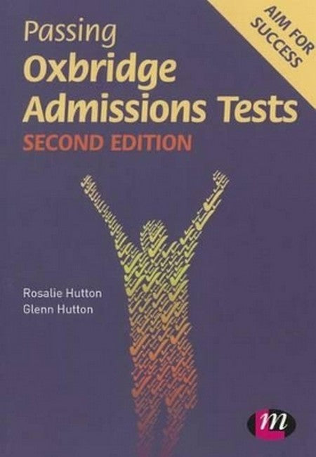 Passing Oxbridge Admissions Tests 2/e