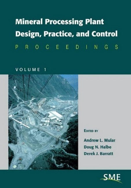 Mining Processing Plant Design, Practice, and Control
