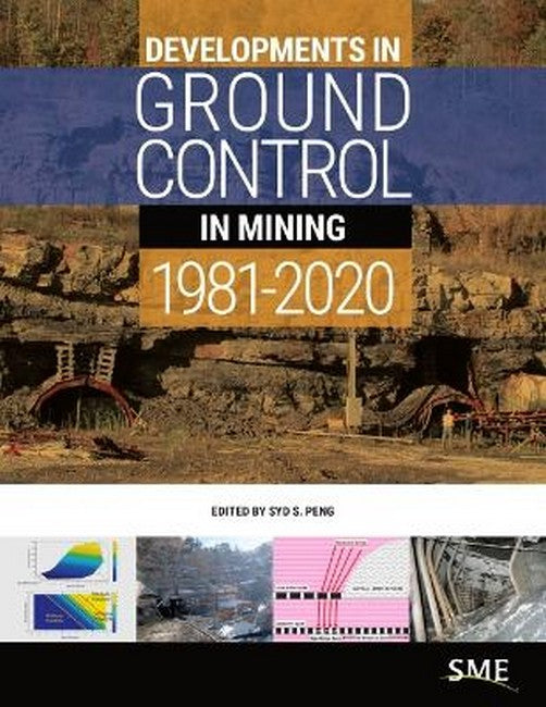 Developments in Ground Control in Mining: 1981-2020