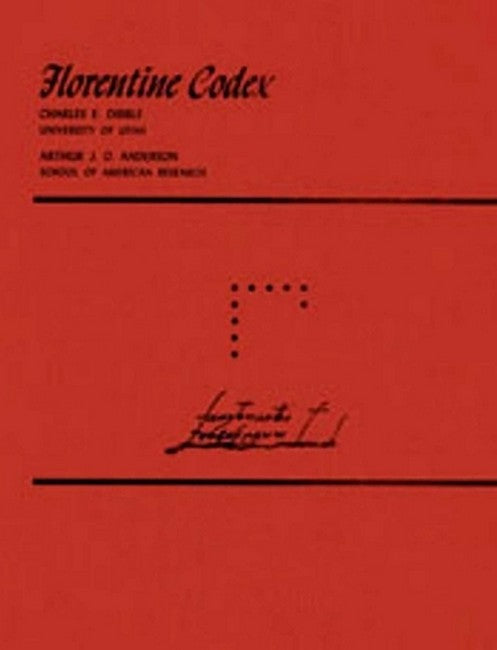 Florentine Codex: Volume 10