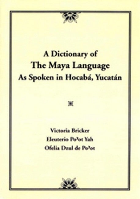 Dictionary Of The Maya Language