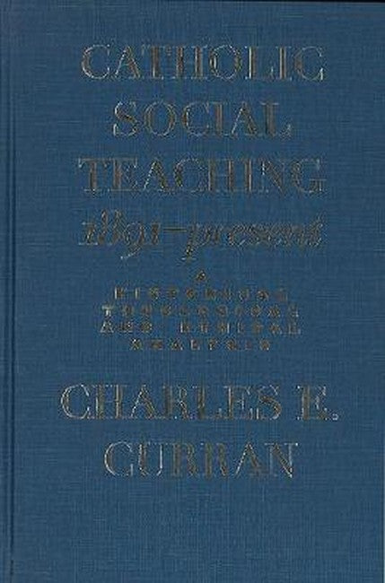 Catholic Social Teaching, 1891-Present
