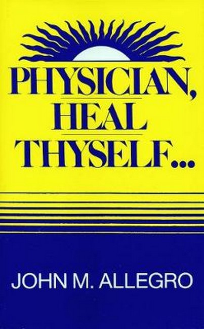 Physician, Heal Thyself