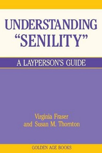 Understanding Senility