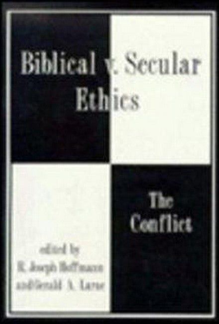 Biblical vs. Secular Ethics