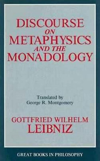 Discourse on Metaphysics and the Monadology
