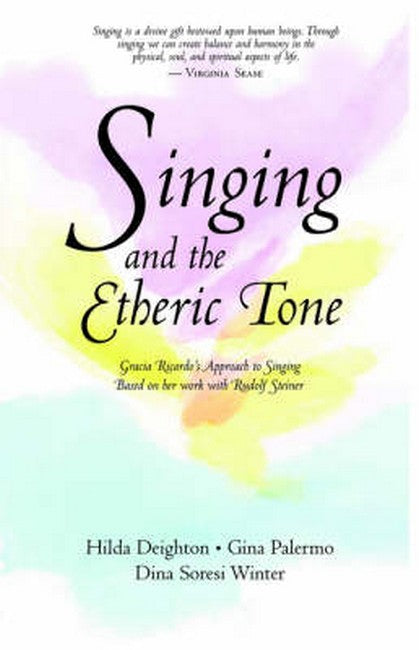 Singing in the Etheric Tone
