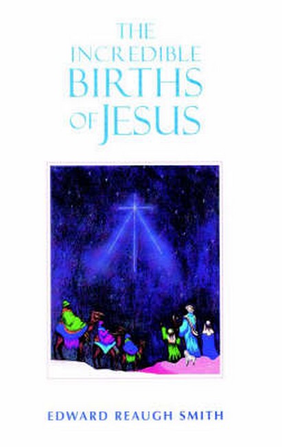 The Incredible Births of Jesus 2/e