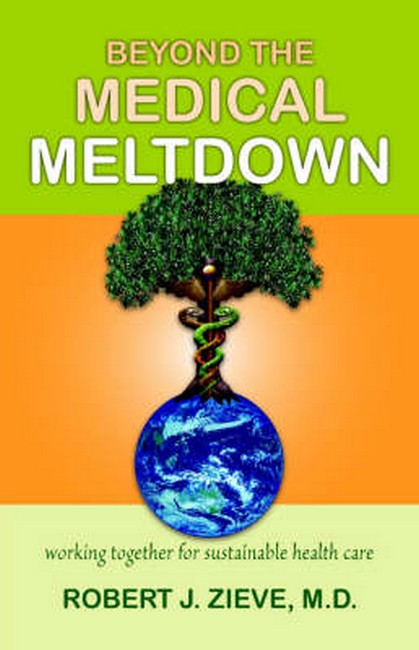 Beyond the Medical Meltdown