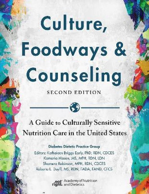Culture, Foodways and Counseling 2/e