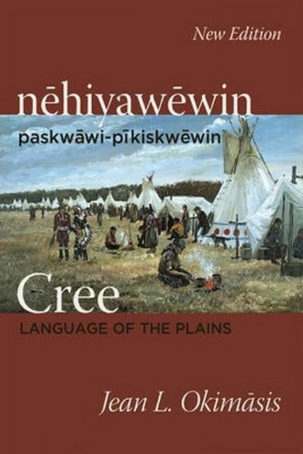 Cree: Language of the Plains 2/e