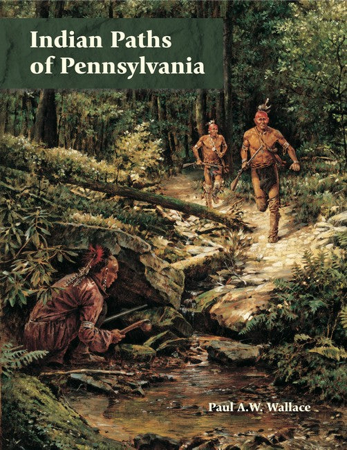 Indian Paths of Pennsylvania